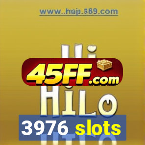 3976 slots